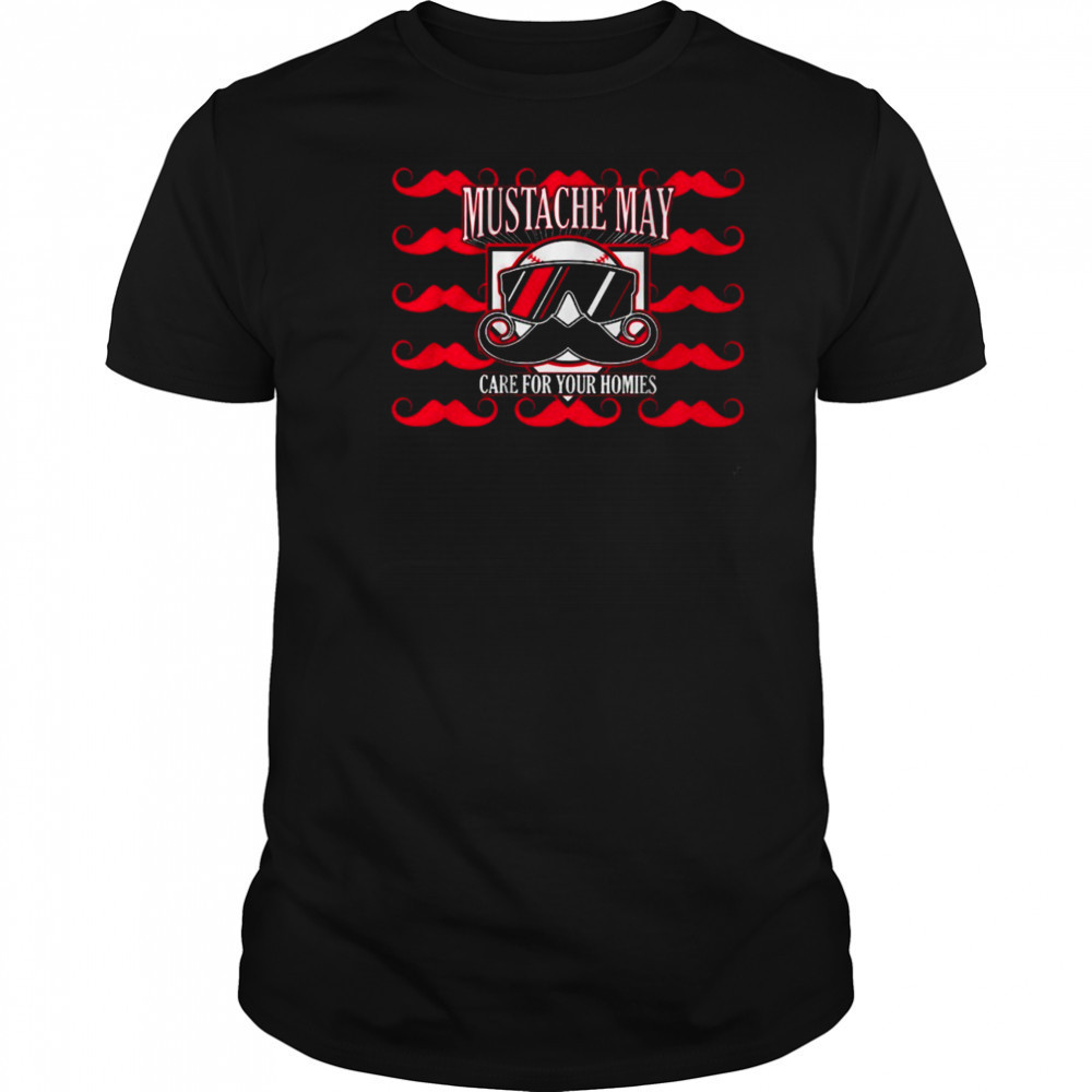 Mustache May Care For Your Homies 2025 Cincinnati T-Shirt
