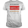 My Ivy League Was Cancelled By Orange Man Bad T-Shirt