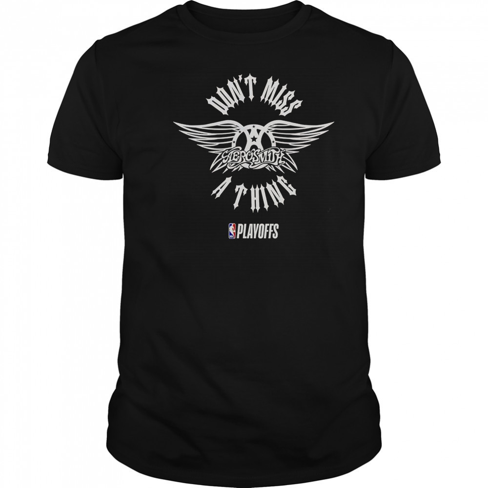 NBA Playoffs X Aerosmith Don’t Miss A Thing T-Shirt