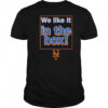 New York Mets We Like It In The Box T-Shirt