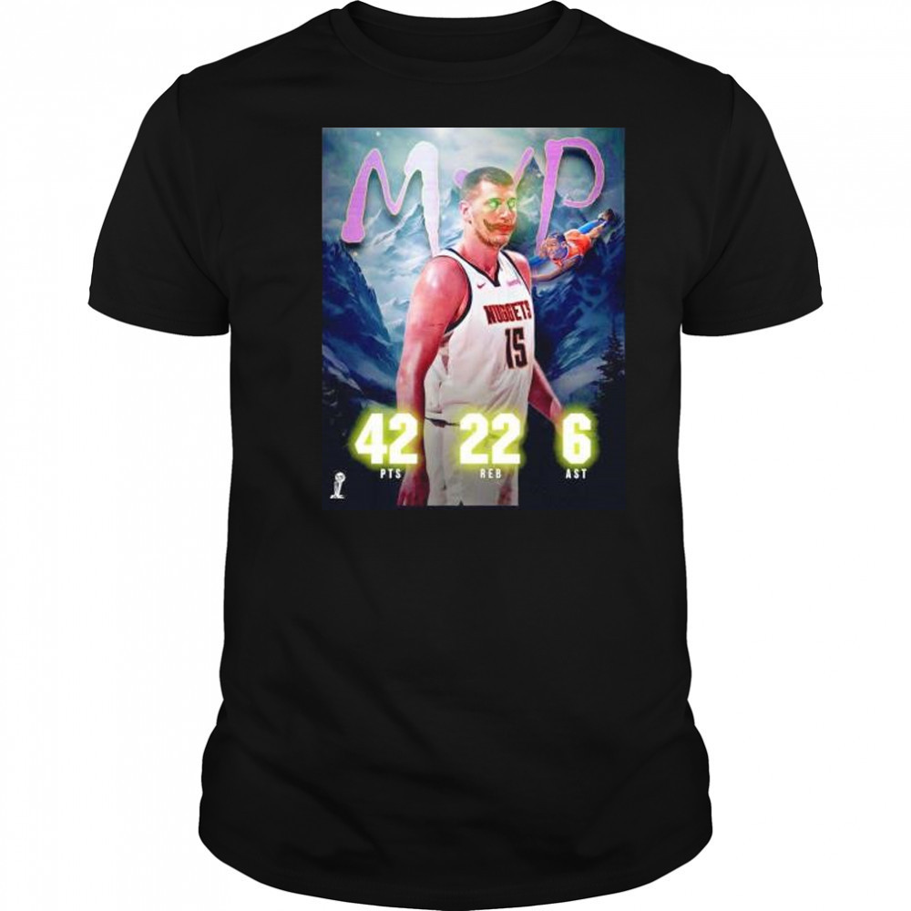 Nikola Jokic MVP 42pts 22 reb 6 ast Denver Nuggets clown shirt