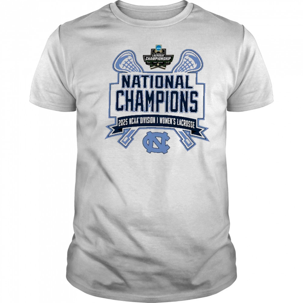North Carolina Tar Heels NCAA Division I Women’s Lacrosse National Champions 2025 t-shirt
