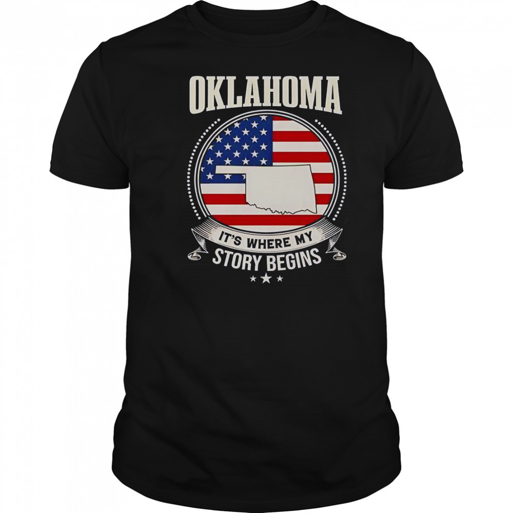 Oklahoma It’s Where My Story Begins USA T-Shirt