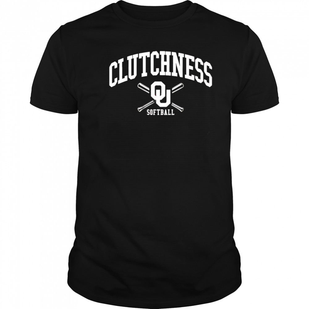 Oklahoma softball clutchness shirt