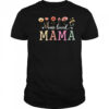 One Loved Mama Mom Groovy Flower Funny Mama Mother's Day shirt