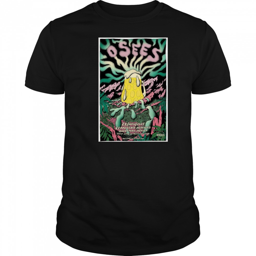 Osees Cerveceria Hercules Queretaro, Mexico 2025 Shirt