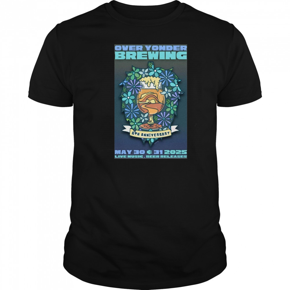 Over Yonder Brewing May 30-31 2025 Shirt
