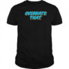 Overrate That Indiana Pacers t-shirt