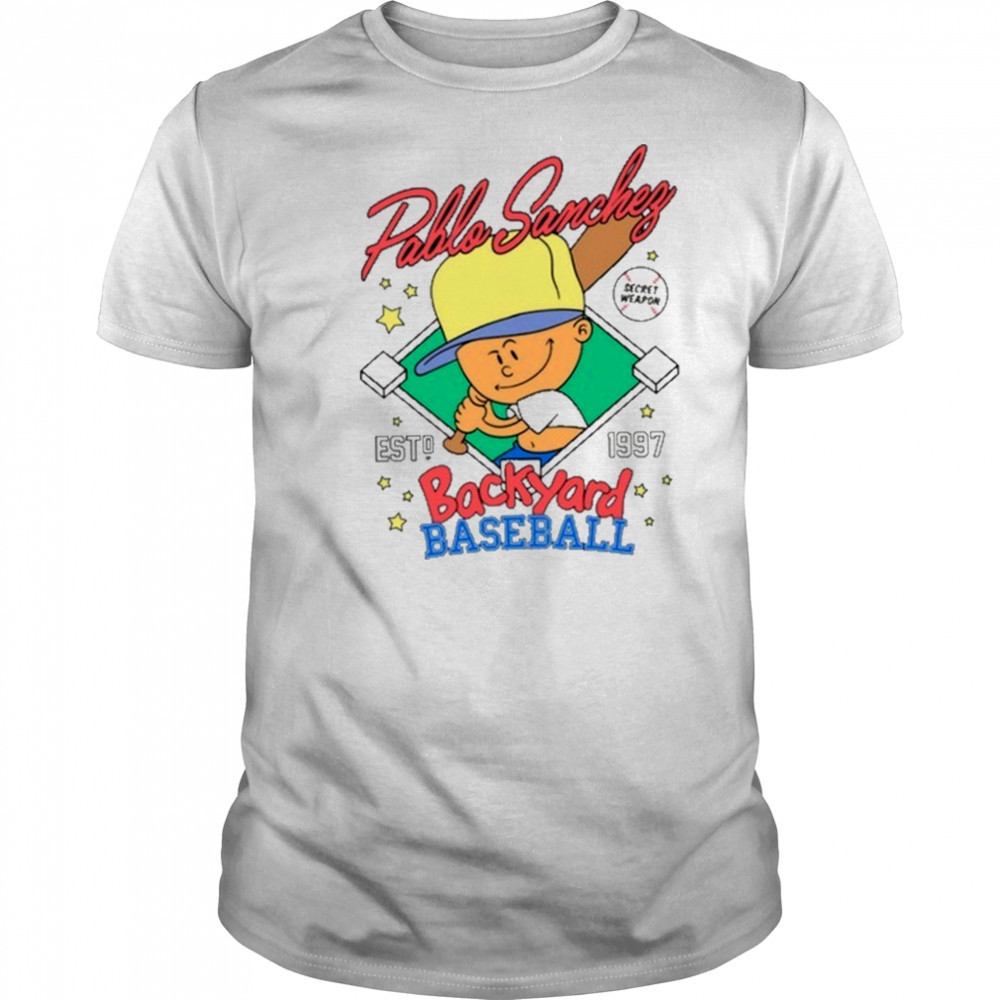 Pablo Sanchez Backyard Sports Secret Weapon shirt