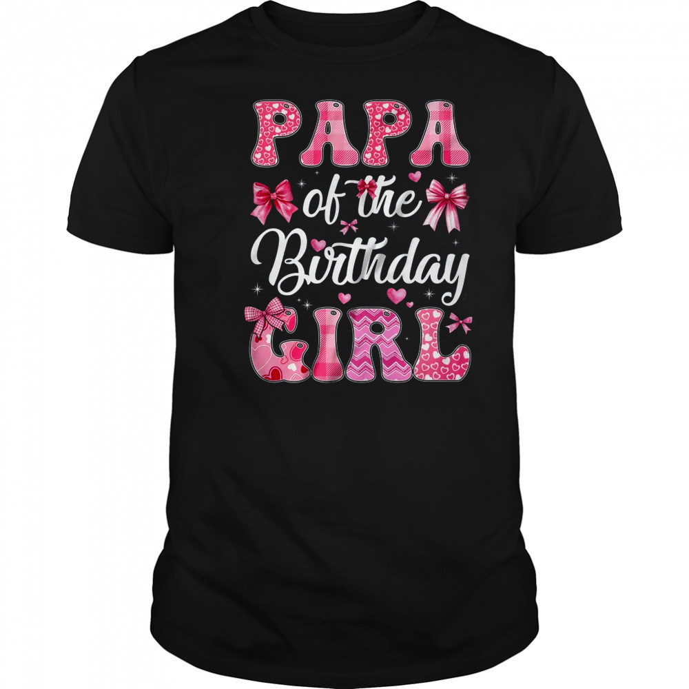 Papa Of The Birthday Girl Family Pink Coquette Bow shirt