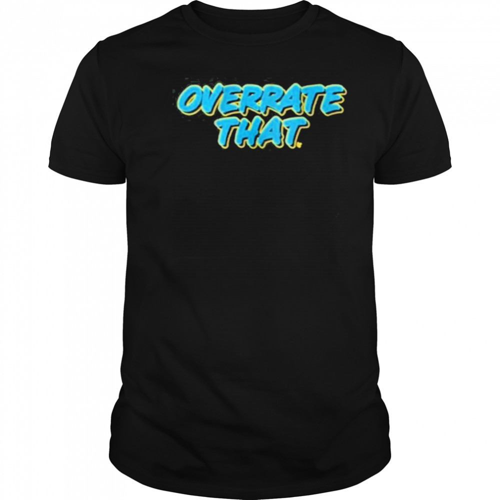 Pat McAfee Wearing Overrate That Shirt