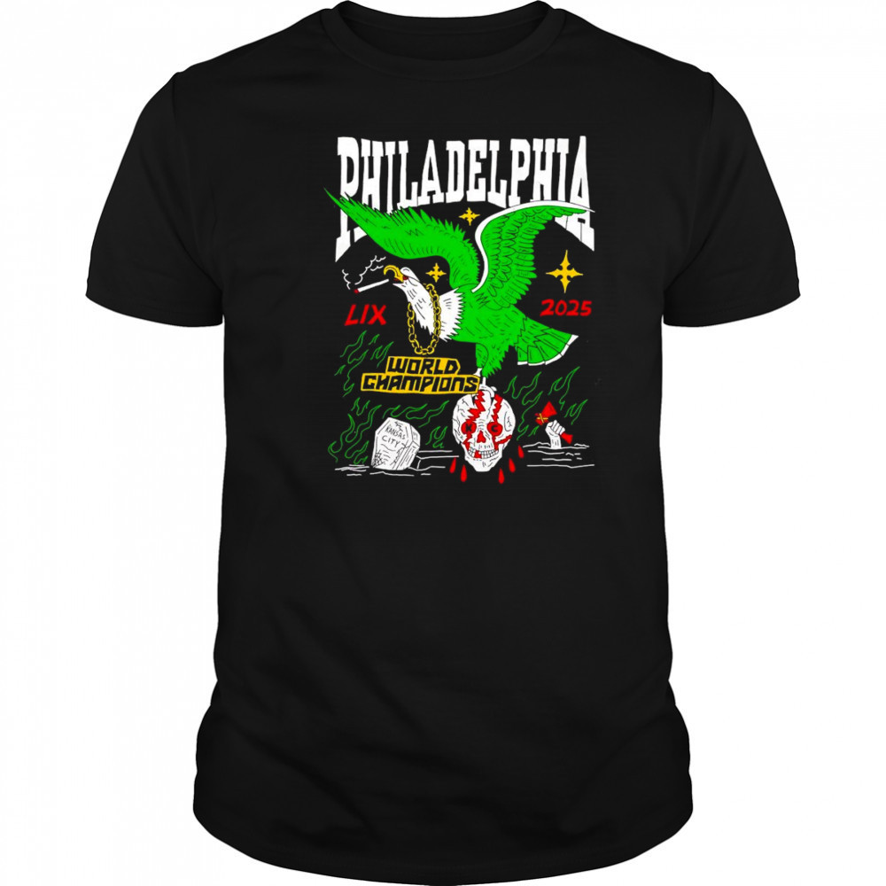 Philadelphia LIX 2025 World Champions eagle smoking shirt