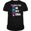 Philadelphia sports in my DNA Phillies Eagles Flyers 76ers shirt
