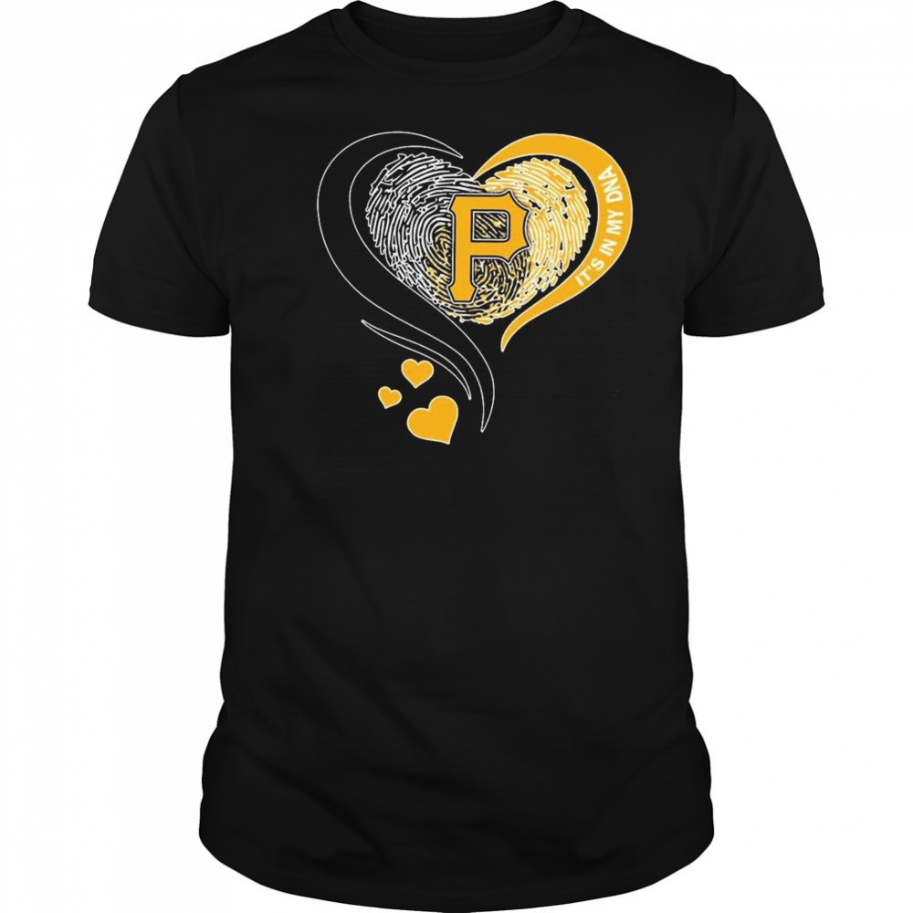Pittsburgh Pirates Heart It’s My DNA 2025 Shirt