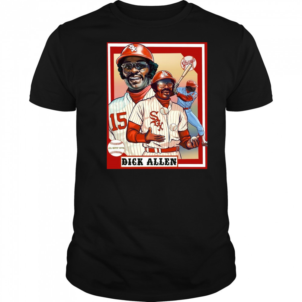Poster Chicago White Sox Dick Allen AL MVP 1972 An Iconic Moment Of An Iconic Player t-shirt