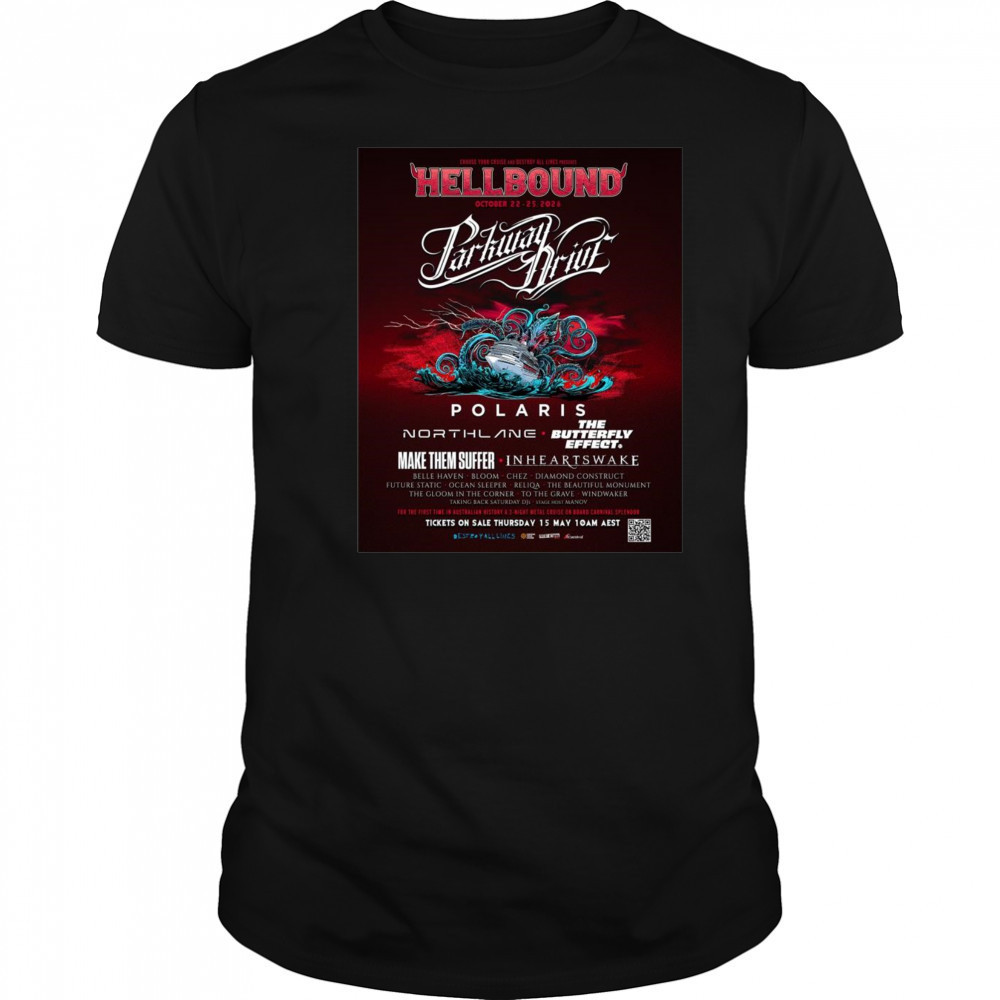 Poster Hellbound Cruise October 22-25 2026 Parkway Drive On Board Carnival Splendor t-shirt