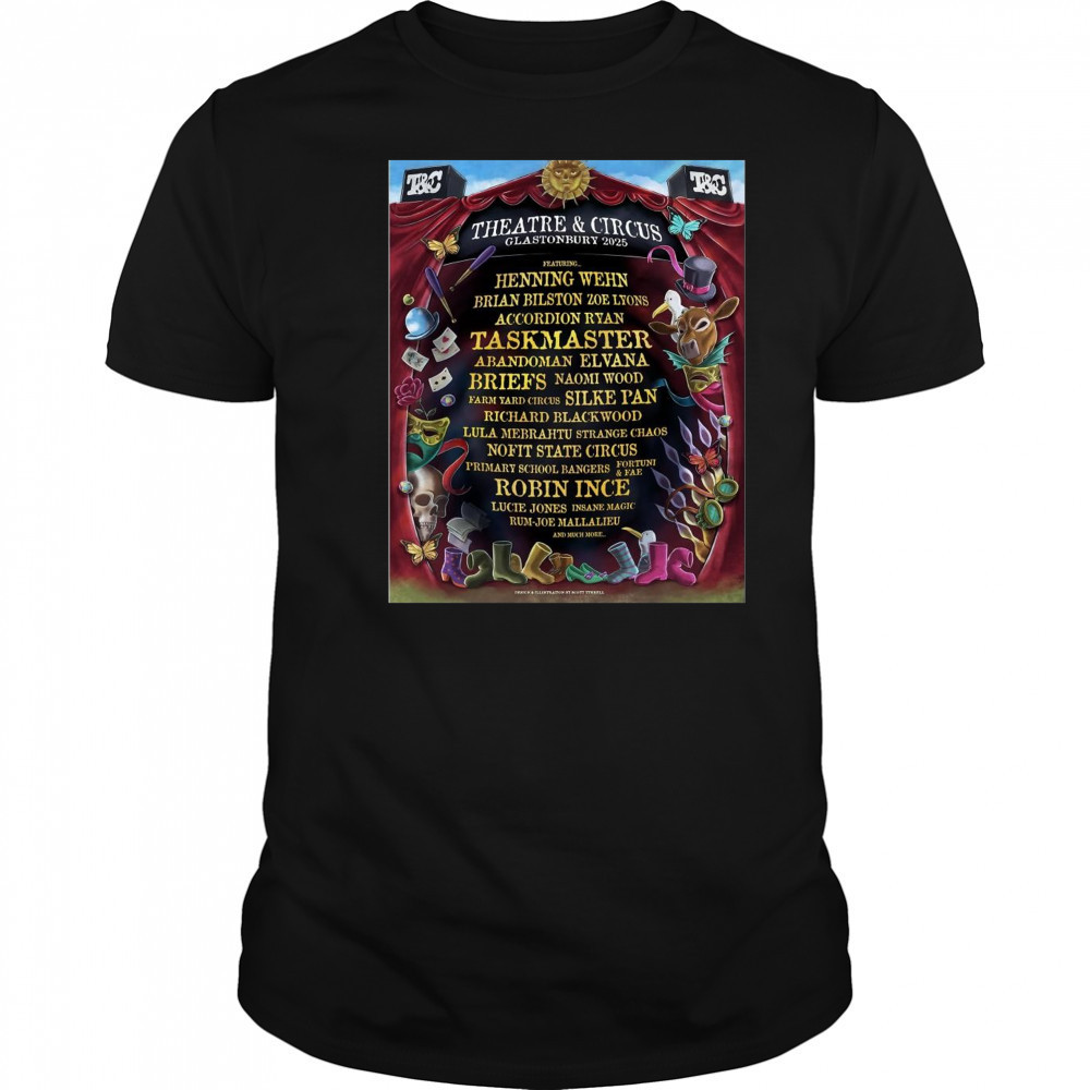 Poster Theatre & Circus Glastonbury 2025 Henning Wehn Brian Bilston Zoe Lyons Accordion Ryan t-shirt Poster Theatre & Circus Glastonbury 2025 Henning Wehn Brian Bilston Zoe Lyons Accordion Ryan t-shirt