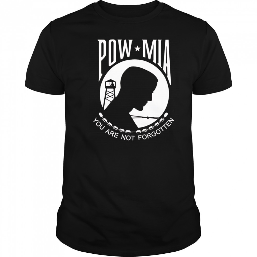 Pow Mia you are not forgotten shirt