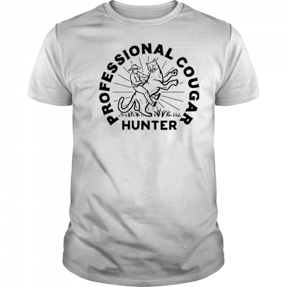 Professional Cougar Hunter T-Shirt