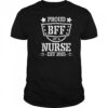 Proud BFF Of A New Nurse Est 2025 Nursing Graduate T-Shirt