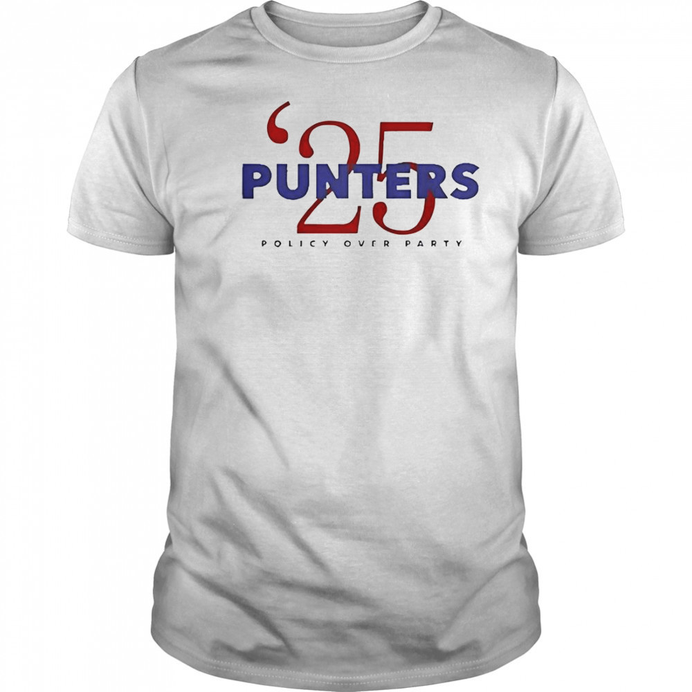 Punter’s Politics Punters ’25 Policy Over Party T-Shirt