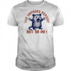 Raccoon The Horrors Persist SVG PNG, The Horrors Persist But So Do I shirt