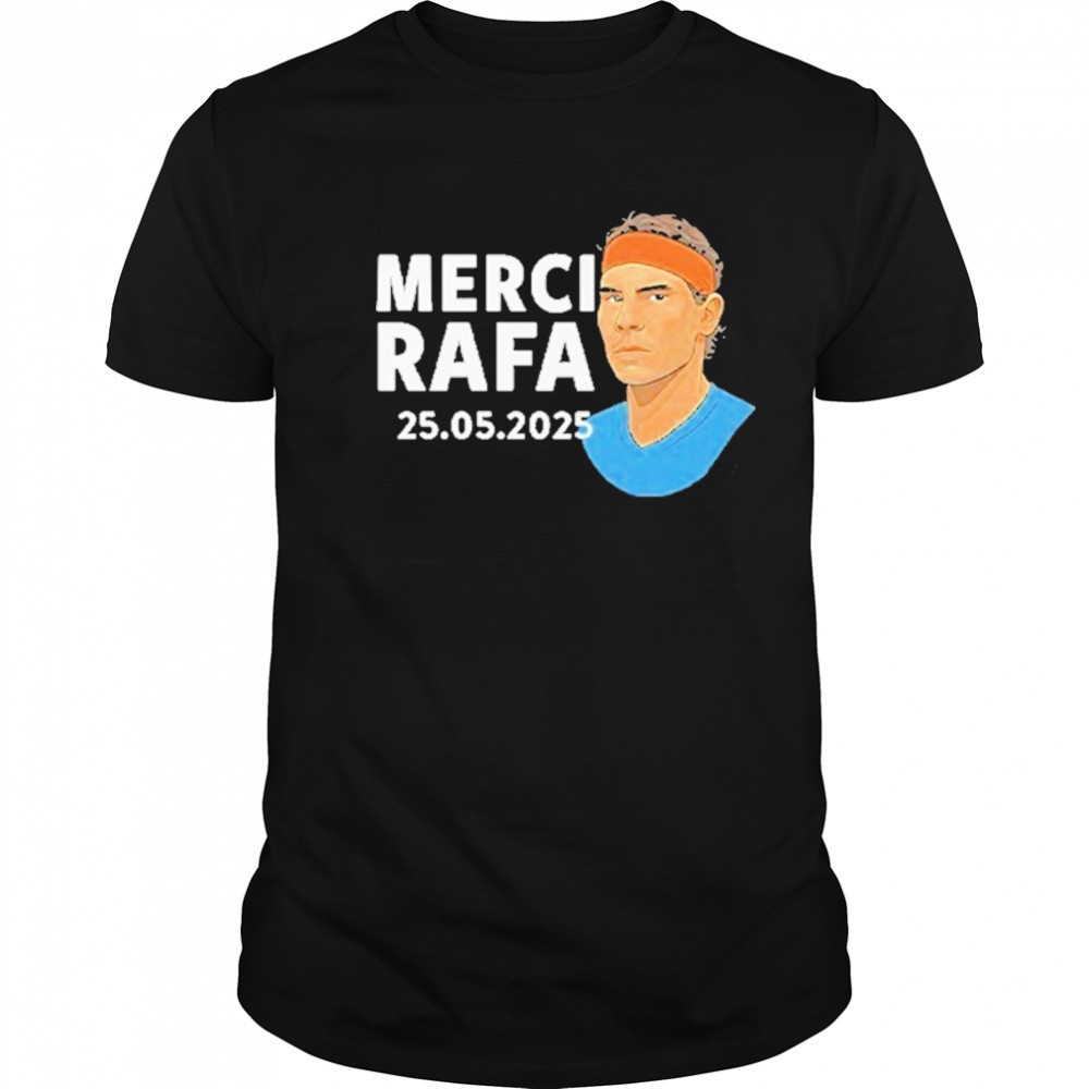 Rafael Nadal Merci Rafa 2025 Shirt