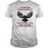 Raven attention I am out of order until further notice shirt