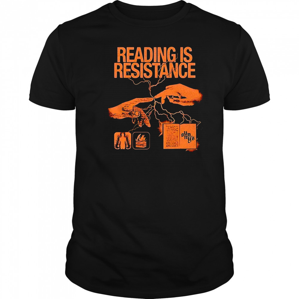 Reading is resistance shirt