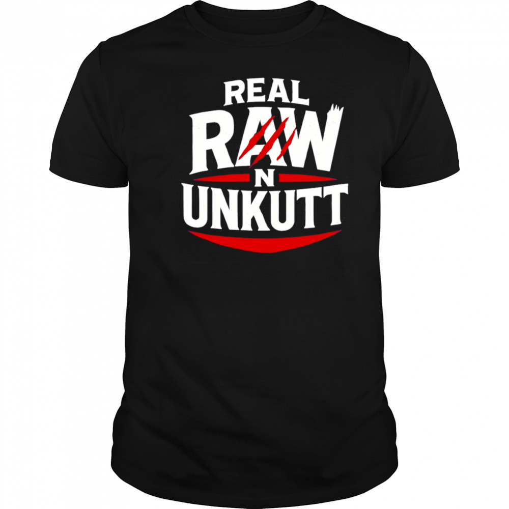 Real raw Unkutt shirt