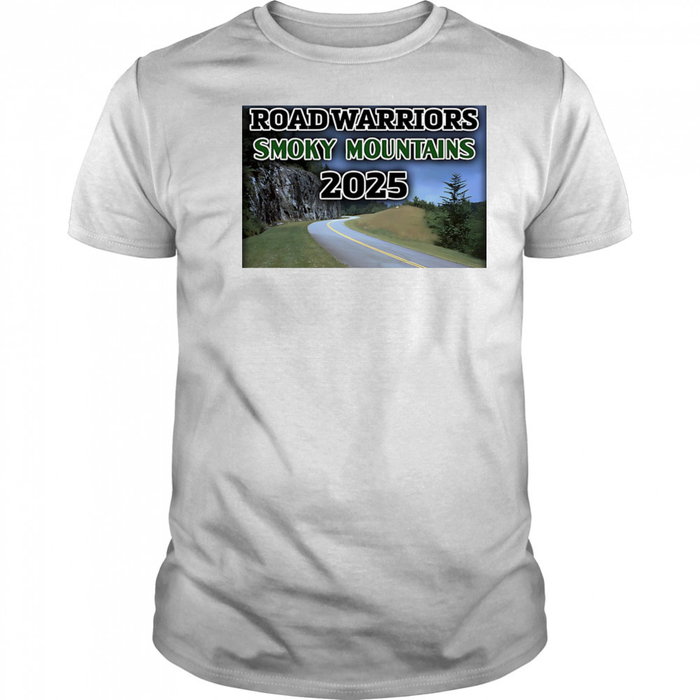Road warriors smoky mountains 2025 shirt