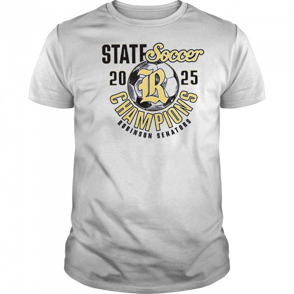 Robinson Senators 2025 State Soccer Champions shirt