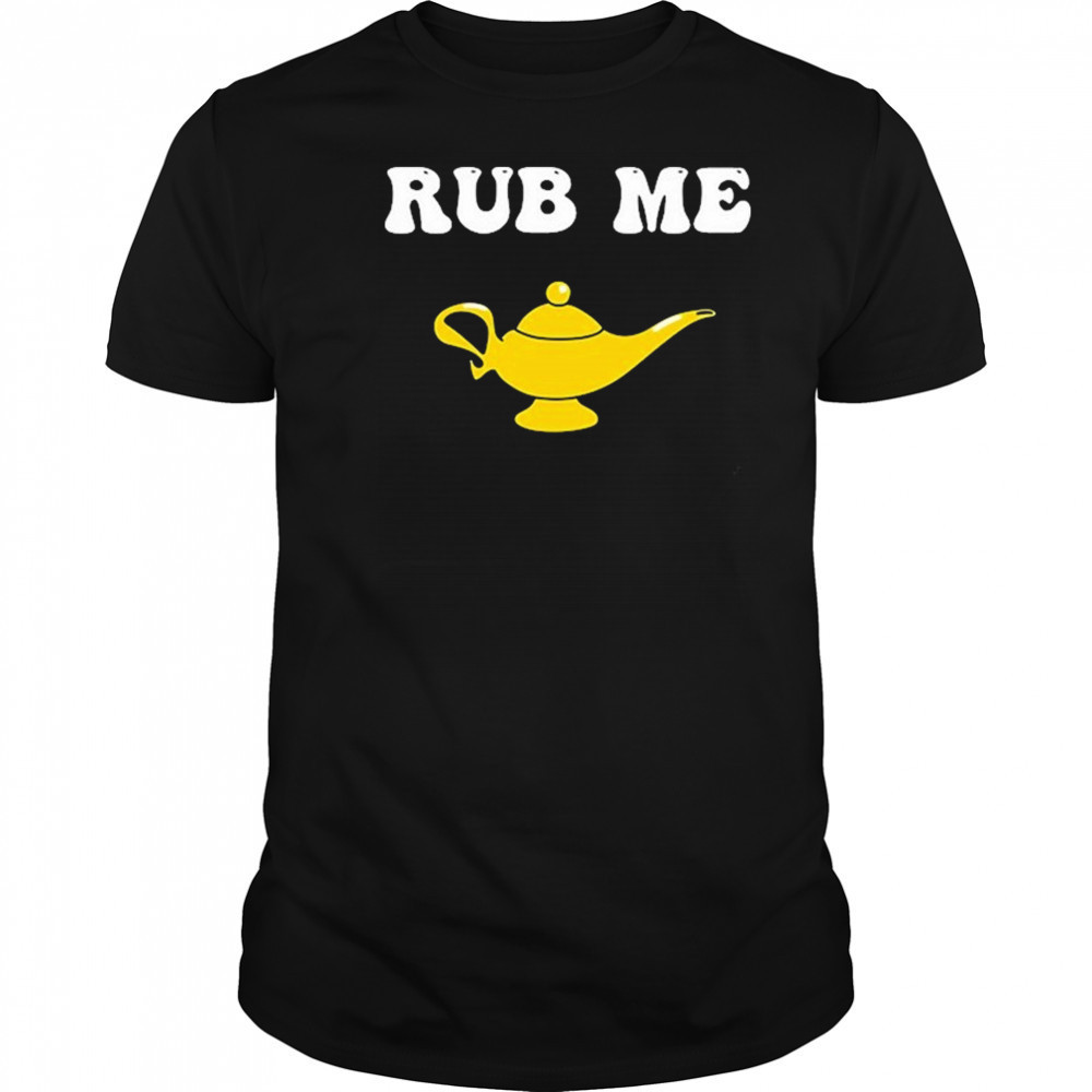 Rub Me Summerhaysbros T-shirt