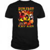 Run Fast Eat Ass T Shirt