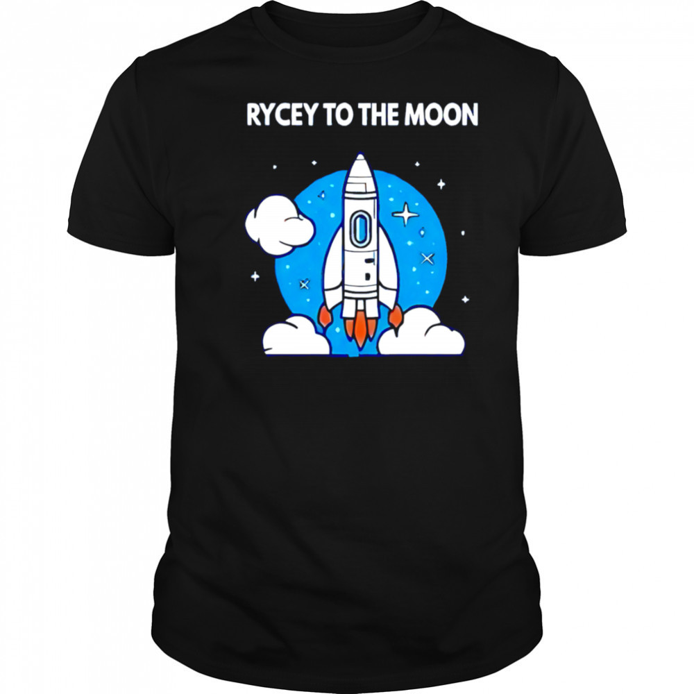 Rycey to the moon shirt