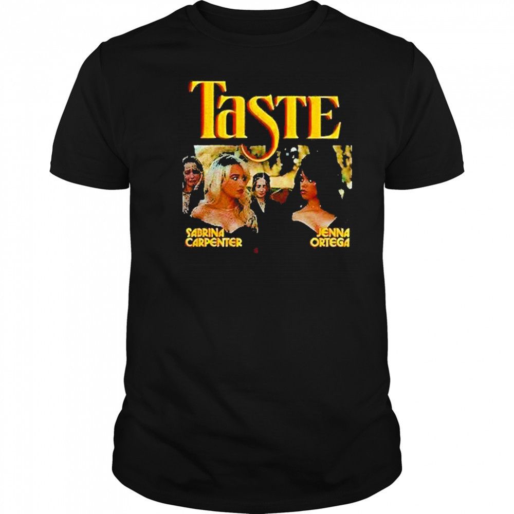 Sabrina Carpenter Jenna Ortega Taste Shirt