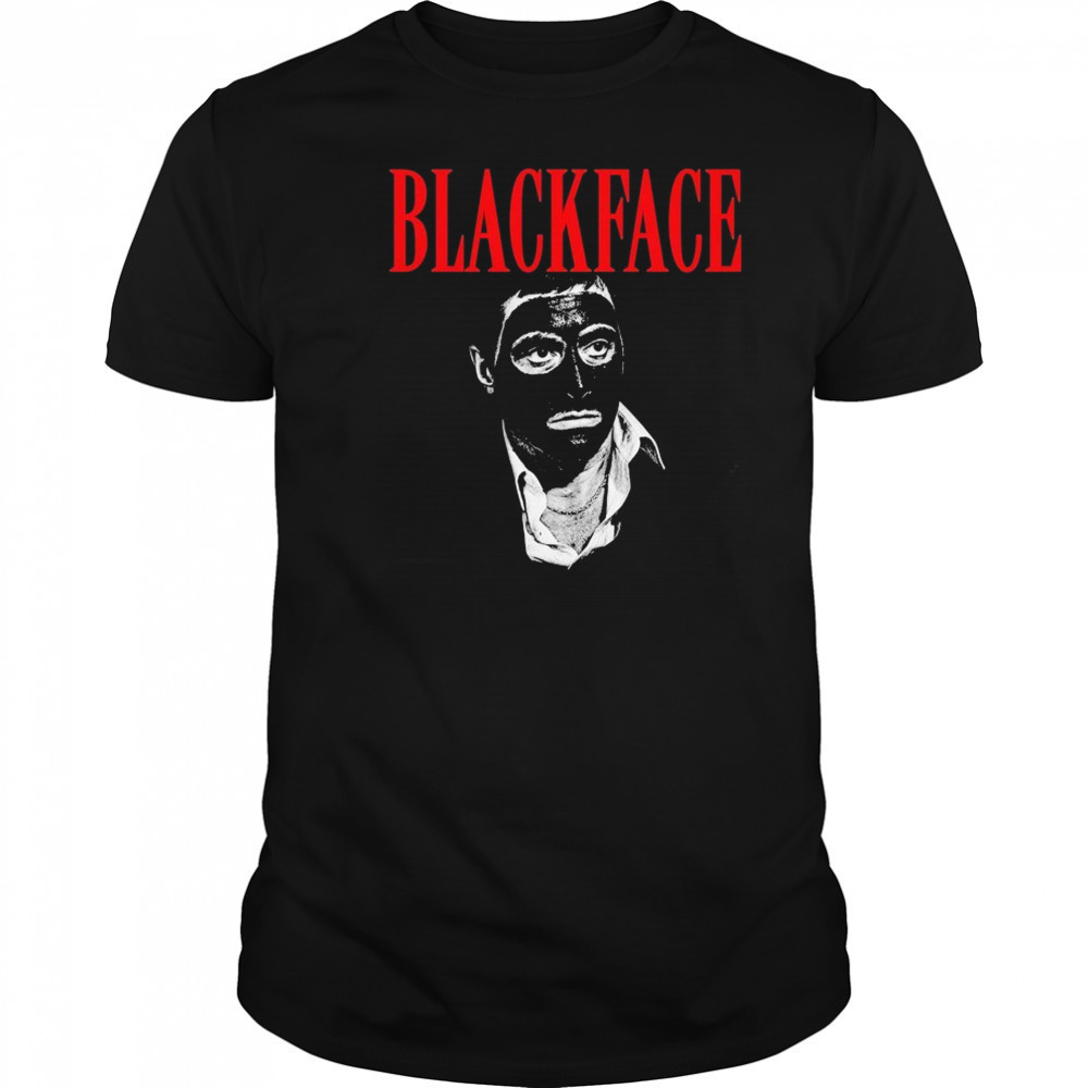 Scarface Blackface Parody T-Shirt