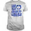 Set The Alarm To Never Teacher Summer Break T-Shirt