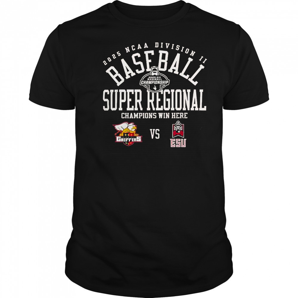 Seton Hill Griffins vs East Stroudsburg Warriors 2025 NCAA Division II Baseball Super Regional T-Shirt