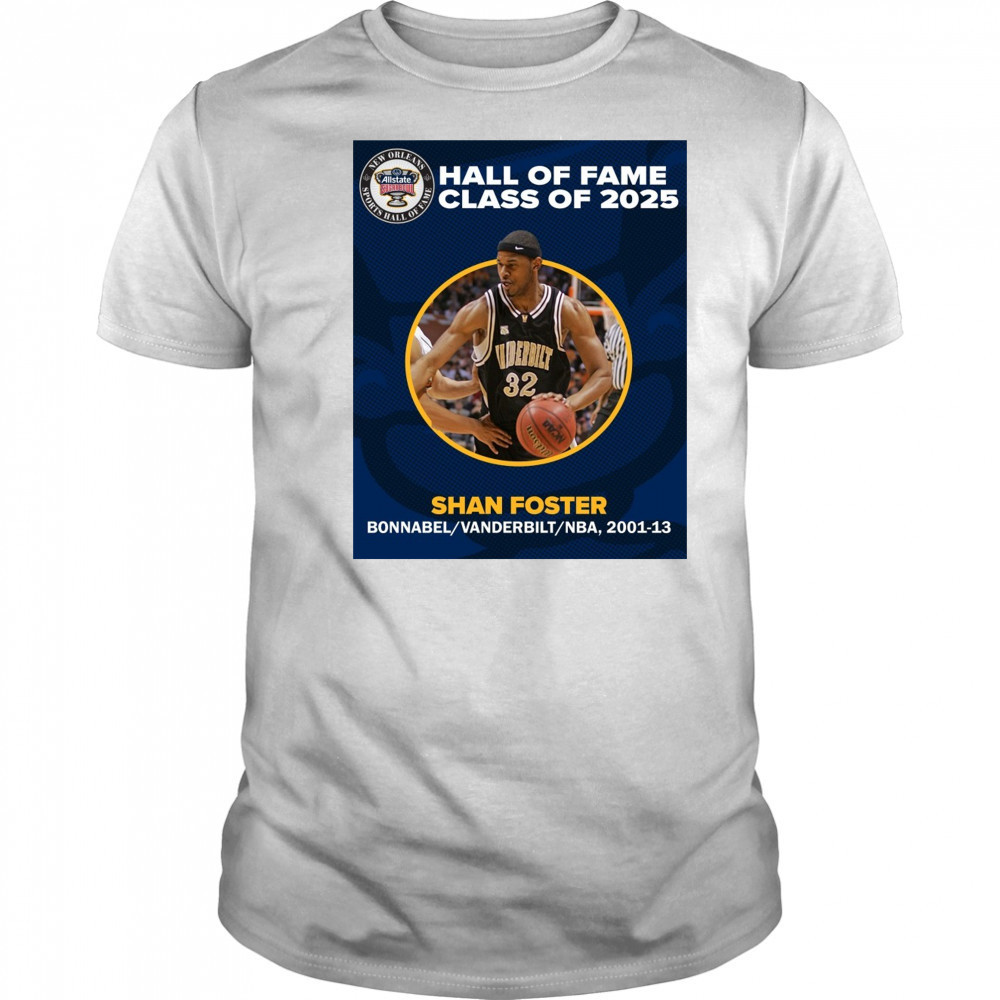Shan Foster Bonnabel Vanderbilt 2001-13 Allstate Sugar Bowl New Orleans Sports Hall of Fame Class of 2025 Poster t-shirt