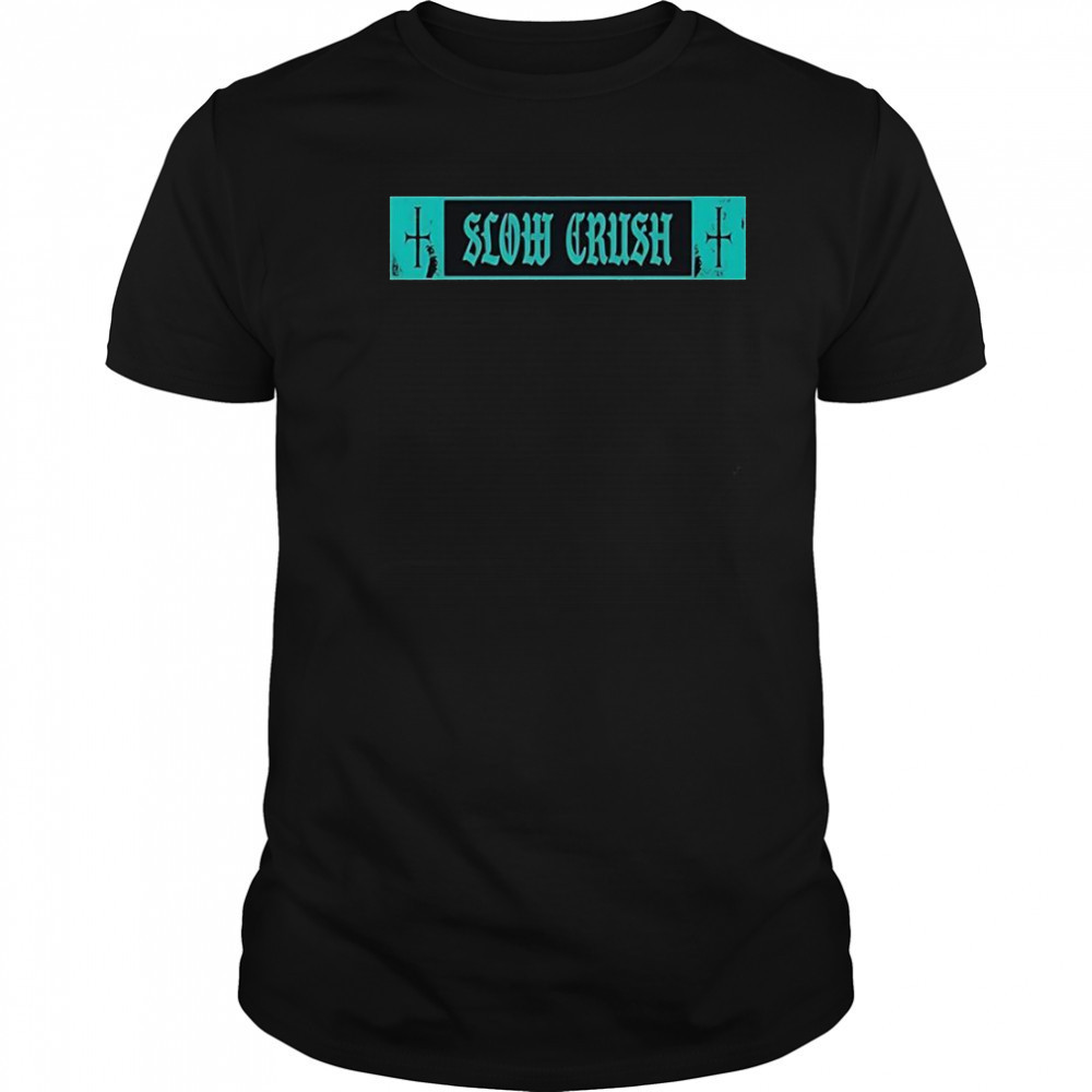 Slow Crush Thirst Cross T-Shirt
