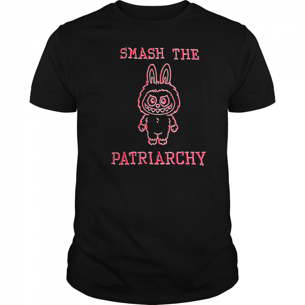 Smash The Labubu Patriarchy shirt