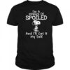 Snoopy I’m a mixture of spoiled and I’ll get it my self shirt
