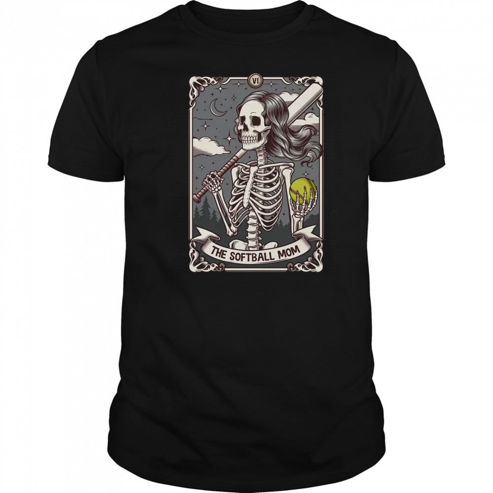 Softball Mom Tarot Card Skeleton Softball Mama Mothers Day shirt