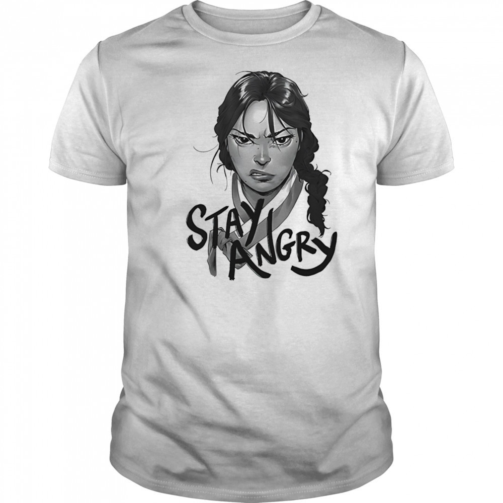Stay angry shirt