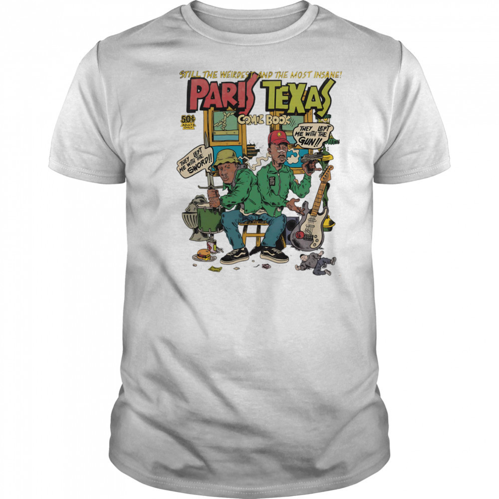 Still the weirdest and the most insane Paris Texas comic book shirt