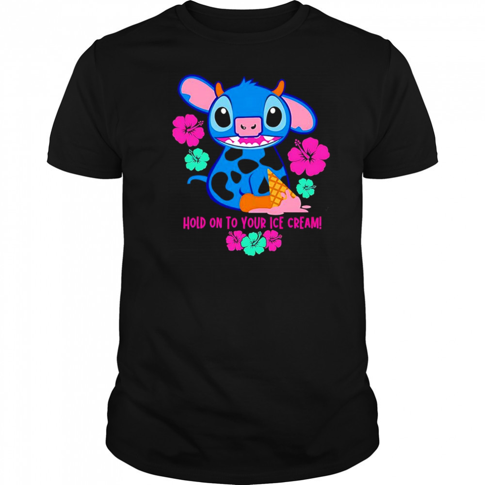 Stitch Hold on to your ice cream shirt