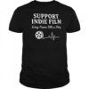 Support indie film every frame tells a story shirt