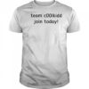 Team C00lkidd Join Today T-Shirt
