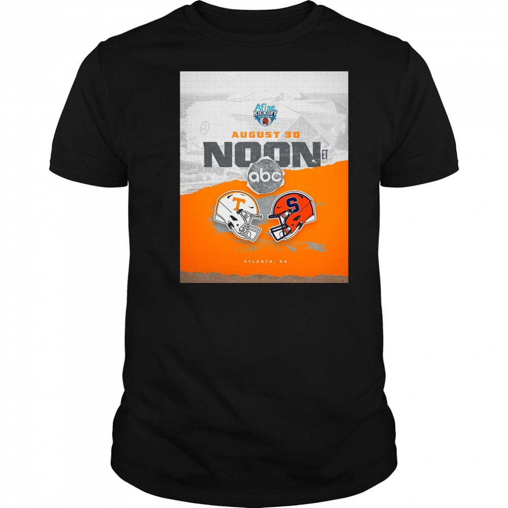 Tennessee Vols Vs Syracuse Orange Aflac Kickoff Game August 30 2025 Noon Atlanta GA Poster t-shirt Tennessee Vols Vs Syracuse Orange Aflac Kickoff Game August 30 2025 Noon Atlanta GA Poster t-shirt